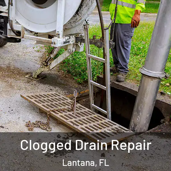 Clogged Drain Repair Lantana, FL