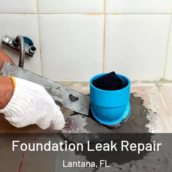  Foundation Leak Repair Lantana, FL