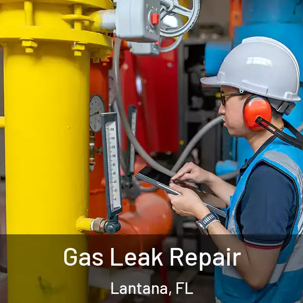  Gas Leak Repair Lantana, FL