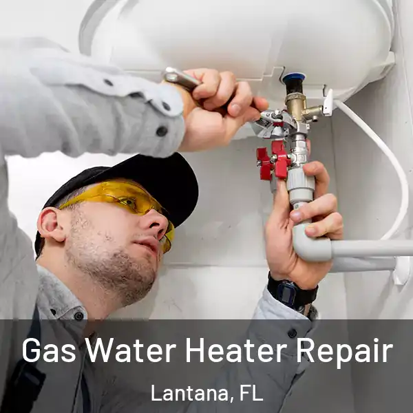  Gas Water Heater Repair Lantana, FL