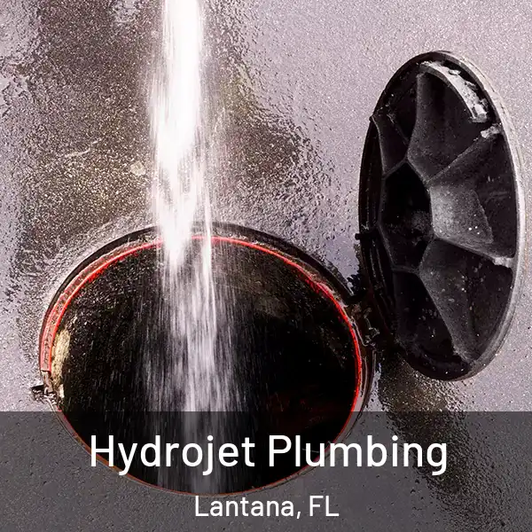  Hydrojet Plumbing Lantana, FL