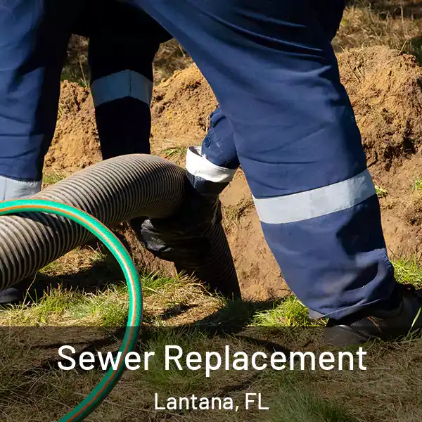  Sewer Replacement Lantana, FL