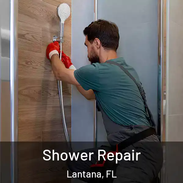  Shower Repair Lantana, FL