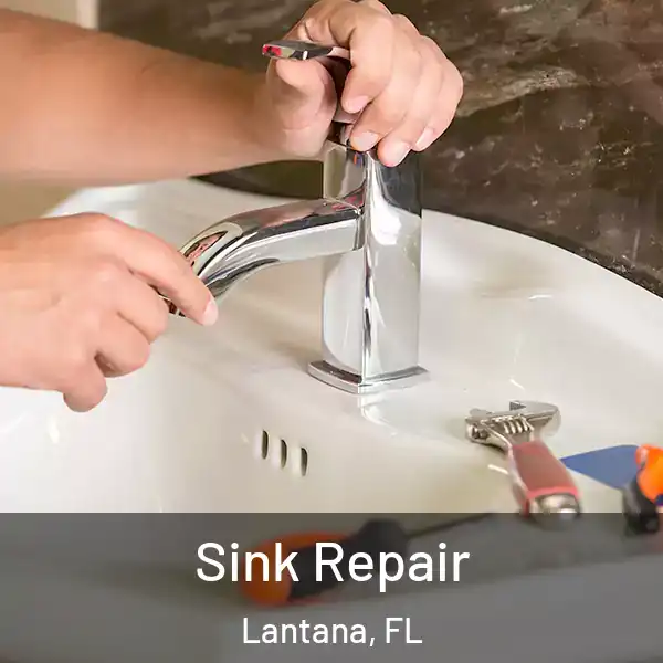  Sink Repair Lantana, FL