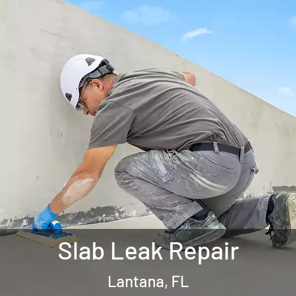  Slab Leak Repair Lantana, FL