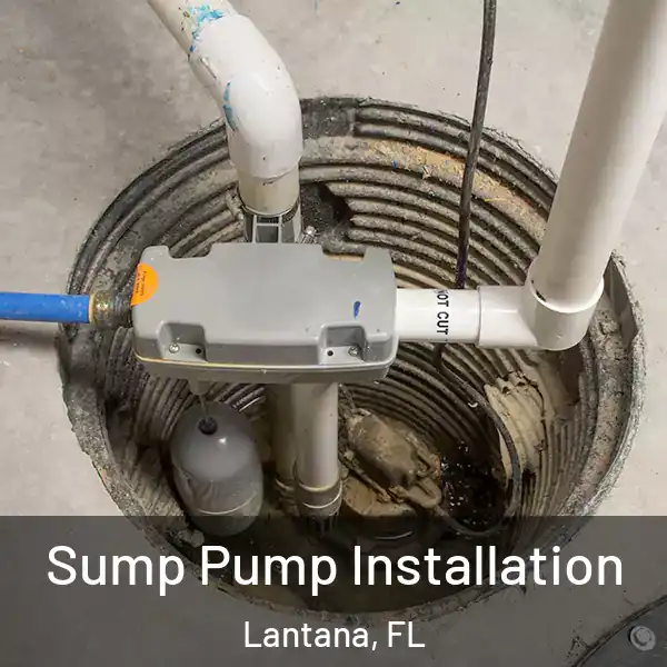  Sump Pump Installation Lantana, FL