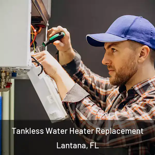  Tankless Water Heater Replacement Lantana, FL